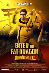 Nonton Film Enter the Fat Dragon (2020) Sub Indo