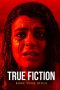 Nonton Film True Fiction (2019) Sub Indo