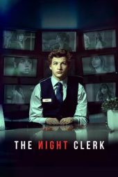 Nonton Film The Night Clerk (2020) Sub Indo