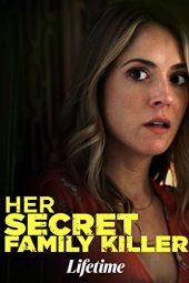 Nonton Film Her Secret Family Killer (2020) Sub Indo