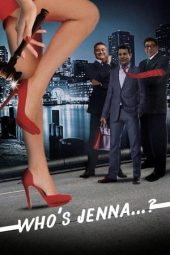 Nonton Film Who’s Jenna…? (2018) Sub Indo