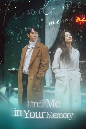 Nonton Find Me in Your Memory (2020) Sub Indo