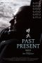 Nonton Film Past Present (2013) gt Sub Indo Nonton Film Past Present (2013) gt Sub Indo