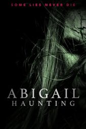 Nonton Film Abigail Haunting (2020) Sub Indo