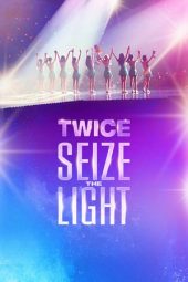 Nonton Film TWICE: Seize the Light (2020) Sub Indo