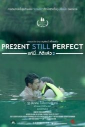 Nonton Film Present Still Perfect (2020) Sub Indo