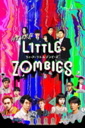 Nonton Film We Are Little Zombies (2019) Sub Indo