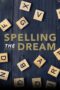 Nonton Film Spelling the Dream (2020) Sub Indo