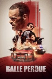 Nonton Film Lost Bullet (2020) Sub Indo