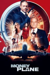 Nonton Film Money Plane (2020) Sub Indo