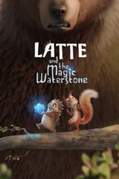 Nonton Film Latte and the Magic Waterstone (2019) Sub Indo