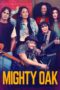 Nonton Film Mighty Oak (2020) Sub Indo