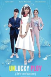 Nonton Film Unlucky Ploy (2020) Sub Indo