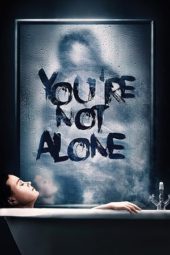 Nonton Film You’re Not Alone (2020) Sub Indo