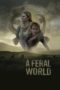 Nonton Film A Feral World (2020) Sub Indo