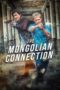 Nonton Film The Mongolian Connection (2019) Sub Indo