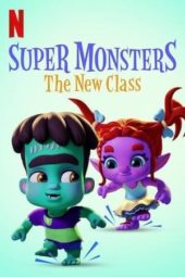 Nonton Film Super Monsters: The New Class (2020) Sub Indo