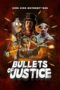 Nonton Film Bullets of Justice (2019) Sub Indo