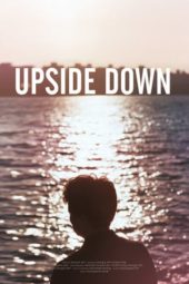 Nonton Film Upside Down (2016) gt Sub Indo