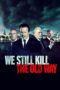 Nonton Film We Still Kill the Old Way (2014) Sub Indo