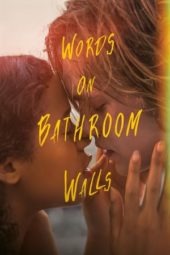 Nonton Film Words on Bathroom Walls (2020) Sub Indo