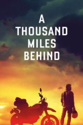 Nonton Film A Thousand Miles Behind (2020) Sub Indo