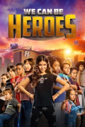 Nonton Film We Can Be Heroes (2020) Sub Indo