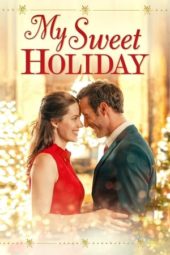 Nonton Film My Sweet Holiday / Chocolate Covered Christmas (2020) Sub Indo