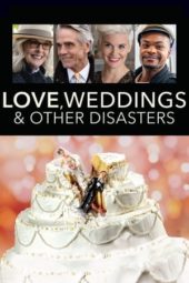 Nonton Film Love, Weddings and Other Disasters (2020) Sub Indo