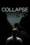Nonton Film Collapse (2009) Sub Indo Nonton Film Collapse (2009) Sub Indo