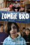 Nonton Film Zombie Bro (2020) Sub Indo