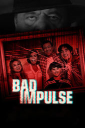 Nonton Film Bad Impulse (2019) Sub Indo