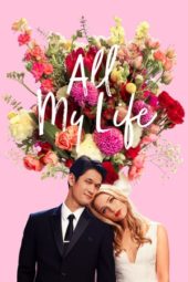 Nonton Film All My Life (2020) Sub Indo