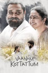 Nonton Film Vaanam Kottatum (2020) gt Sub Indo