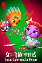 Nonton Film Super Monsters: Santa’s Super Monster Helpers (2020) Sub Indo