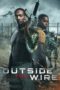 Nonton Film Outside the Wire (2021) Sub Indo