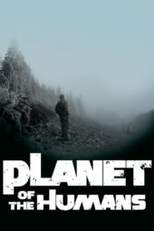 Nonton Film Planet of the Humans (2019) Sub Indo