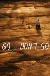 Nonton Film Go Don’t Go (2020) Sub Indo