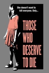 Nonton Film Those Who Deserve To Die (2020) Sub Indo