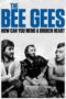 Nonton Film The Bee Gees: How Can You Mend a Broken Heart (2020) Sub Indo