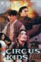 Nonton Film Circus Kids (1994) Sub Indo Nonton Film Circus Kids (1994) Sub Indo