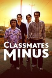 Nonton Film Classmates Minus (2020) Sub Indo