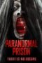 Nonton Film Paranormal Prison (2021) Sub Indo Nonton Film Paranormal Prison (2021) Sub Indo