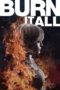 Nonton Film Burn It All (2021) Sub Indo