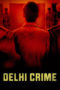 Nonton Film Delhi Crime S01 (2019) Sub Indo