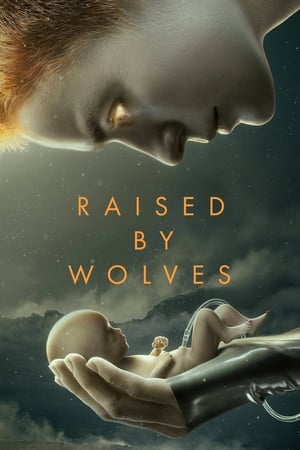 Nonton Raised by Wolves S01 (2019) Sub Indo