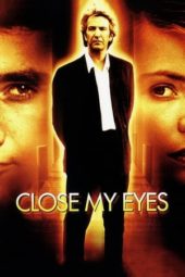 Nonton Film Close My Eyes (1991) Sub Indo