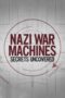 Nonton Film Nazi War Machines: Secrets Uncovered S01 (2019) Sub Indo