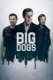 Nonton Film Big Dogs S01 (2020) Sub Indo