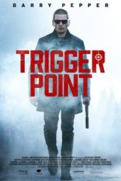 Nonton Film Trigger Point (2021) Sub Indo